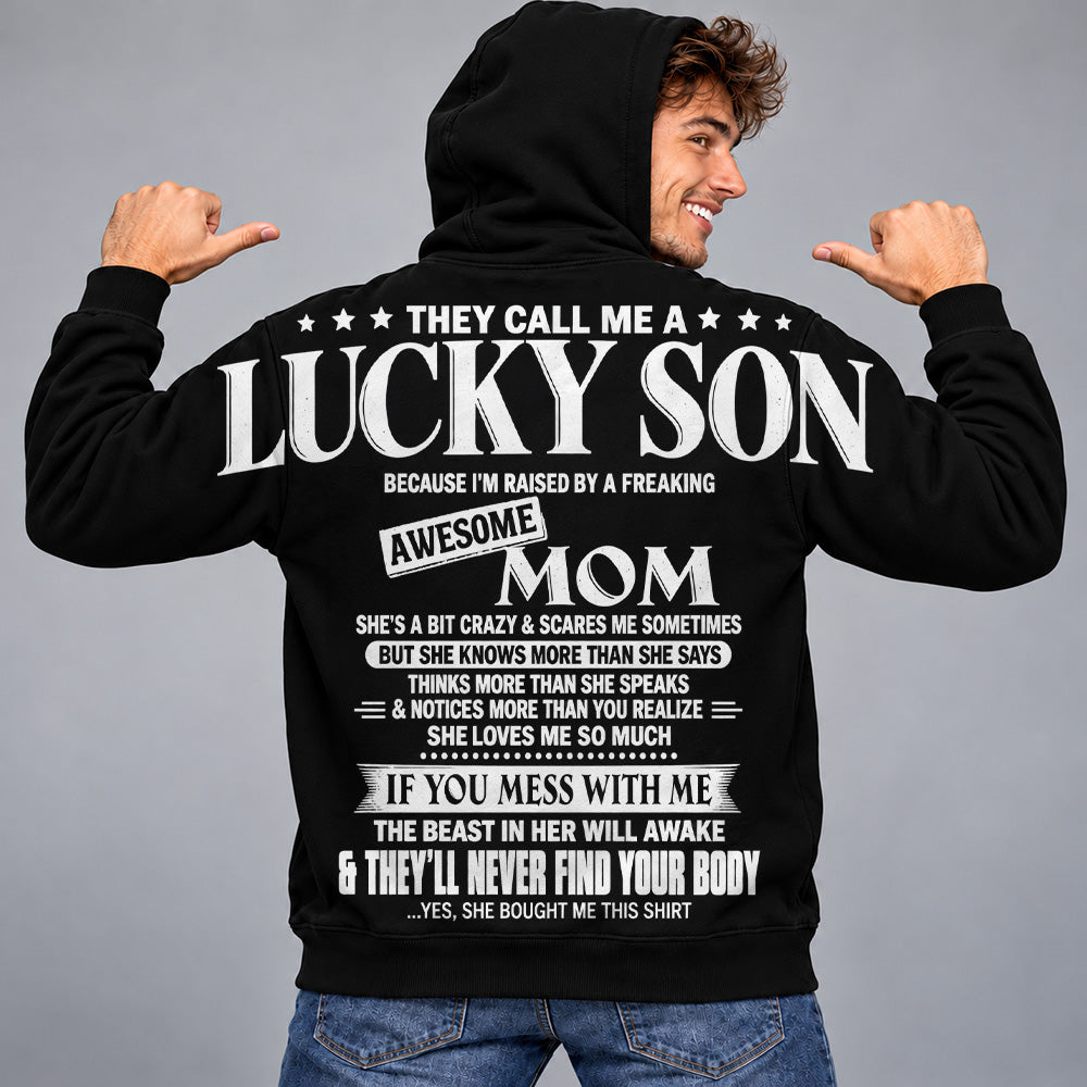 They Call Me A Lucky Son Because I Am Raised By A Freaking Awesome Mom Oversized Shoulder Print Shirt T24