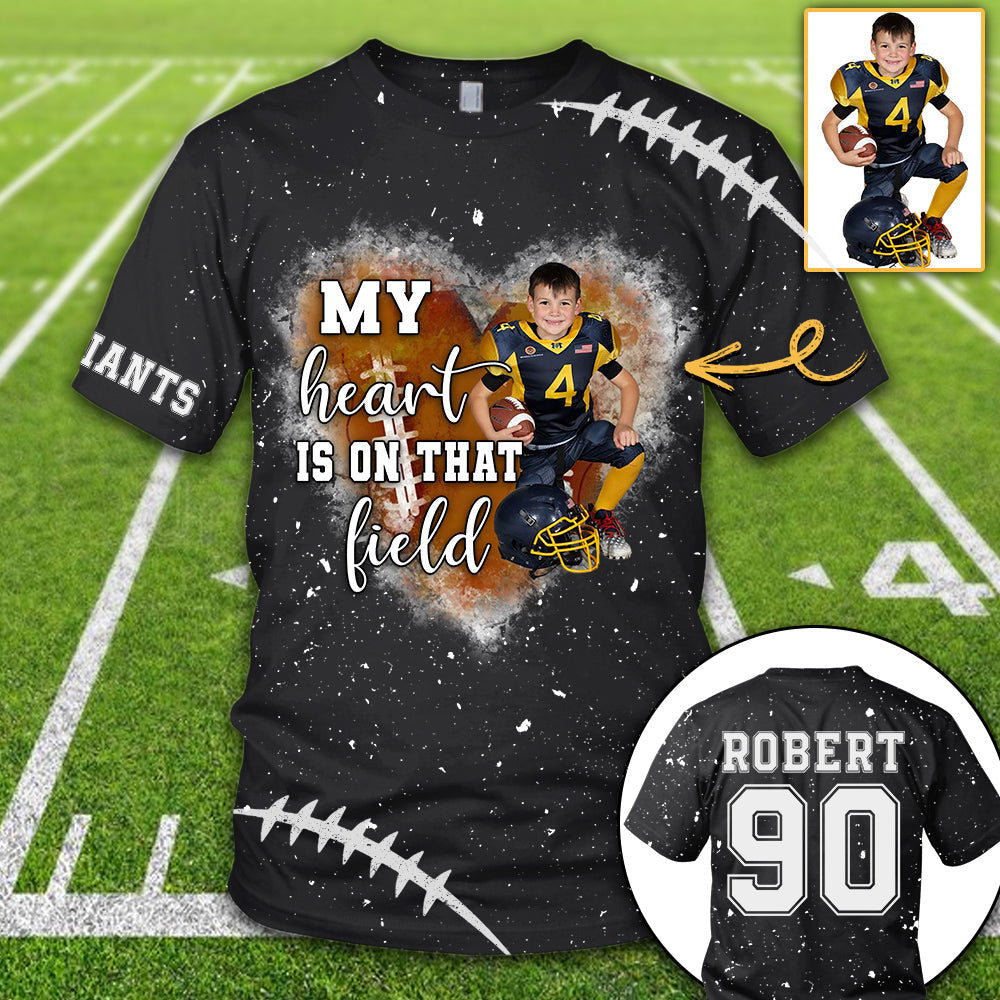 Personalized My Heart Is On That Field Football Custom Photo Player All Over Print Shirt K1702