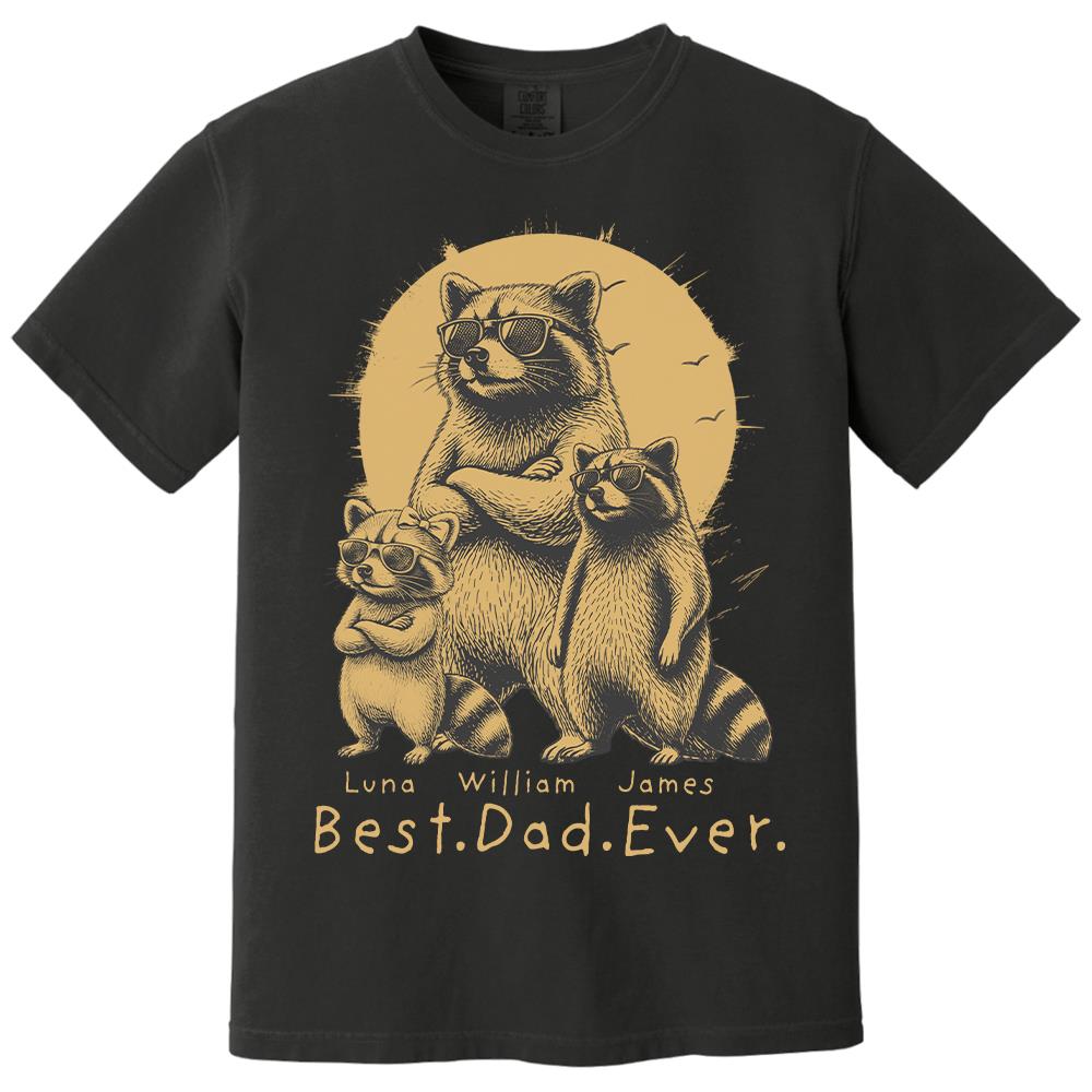 Best Dad Ever Dad Raccoon, Personalized T-Shirt Father Day, Gifts for Dad Husband, Funny Papa Tshirt Cool Daddy Raccoon Tee MI209 Hv01