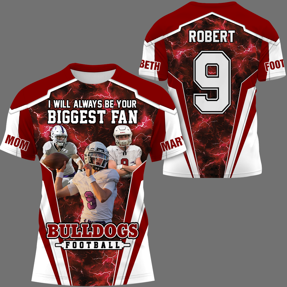 I Will Always Be Your Biggest Fan Personalized All Over Print Shirt For Football Mom Grandma Sport Family K1702