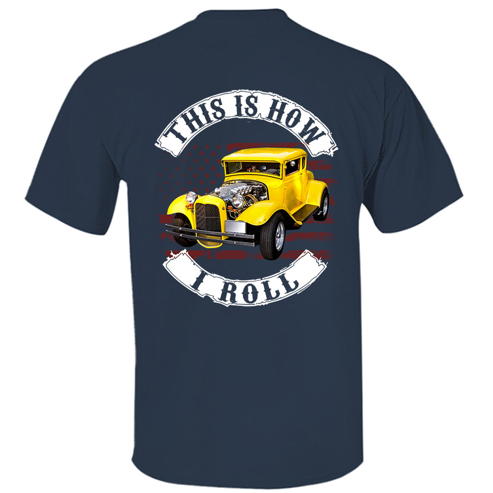 This Is How I Roll - Personalized Upload Vechicle Photo For Biker Nh00