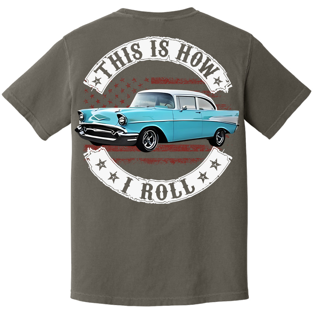 This Is How I Roll - Custom Photo Classic Car Shirt - Personalized Upload Vehicle Photo Hv01