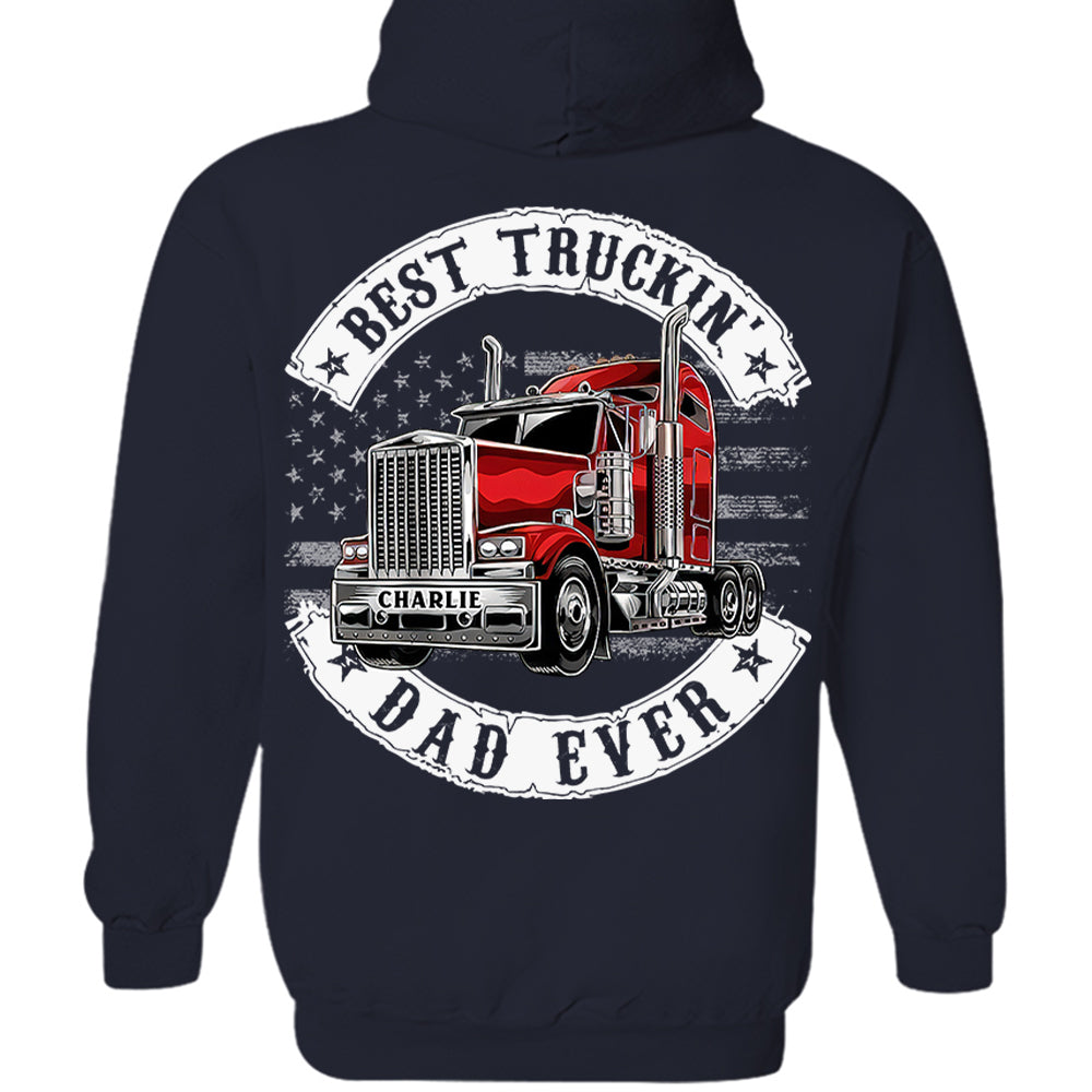Custom Best Truckin' Dad Ever, Trucker Shirt Gift For Dad, Grandpa L0411 VH01