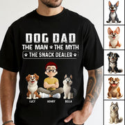 Dog Dad The Man The Myth The Snack Dealer, Personalized Shirt, Gifts For Dog Lover T1807