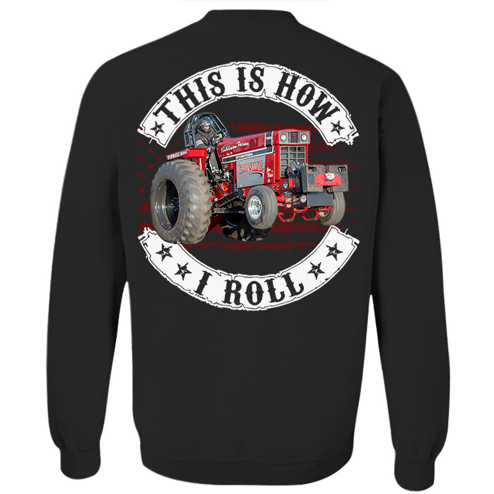 This Is How I Roll - Custom Photo Tractor Pulling Shirt - Personalized Upload Vehicle Photo Hv01