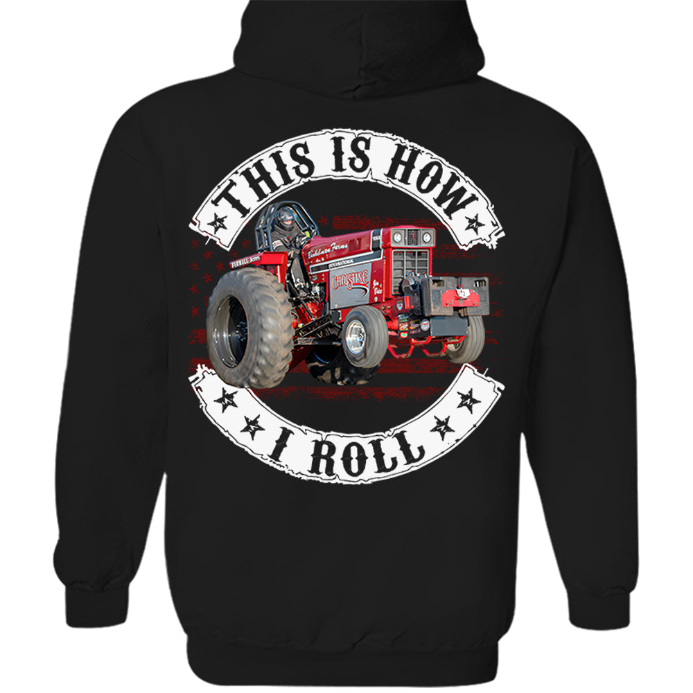 This Is How I Roll - Custom Photo Tractor Pulling Shirt - Personalized Upload Vehicle Photo Hv01
