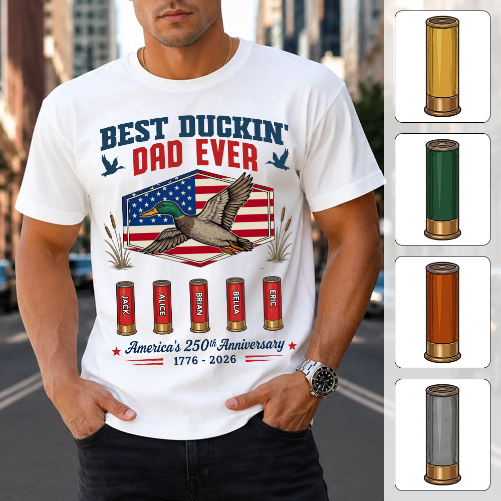 Best Duckin' Dad Ever, Personalized Dad Grandpa Shirt With Kid Names, Gift For Patriotics Duck Hunting, American 250th Anniversary MI209 TH23