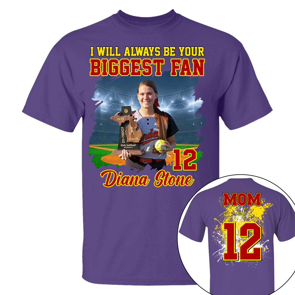 Custom Photo Softball Player I Will Always Be Your Biggest Fan Personalized Softball Shirt Gift Softball Mom Softball Dad GameDay