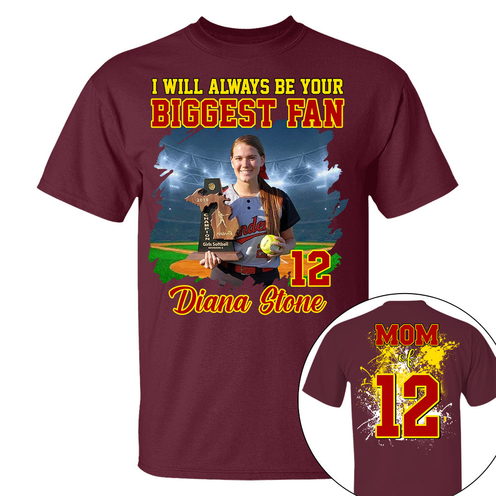 Custom Photo Softball Player I Will Always Be Your Biggest Fan Personalized Softball Shirt Gift Softball Mom Softball Dad GameDay