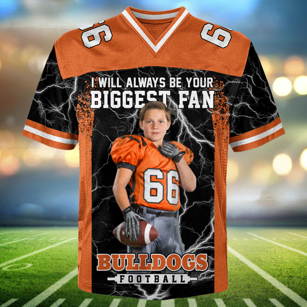 Custom I Will Always Be Your Biggest Fan Football Jersey For Mom Dad Family L0411 T24
