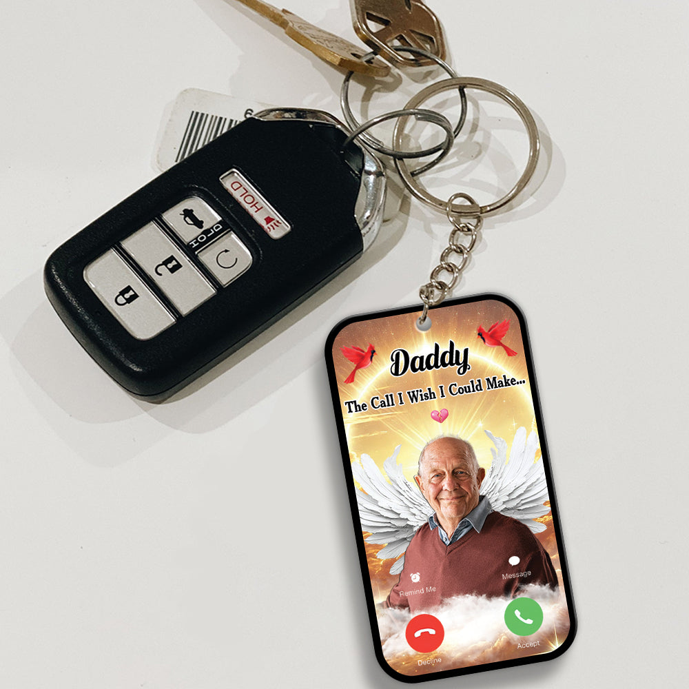 The Call I Wish I Could Take Memorial Sympathy Gift Remembrance Keepsake Photo Personalized Acrylic Keychain Tu24 Hv01