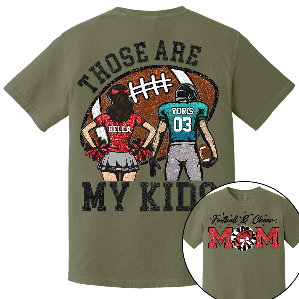 Those Are My Kids Personalized Football And Cheer Mom Grandma  Shirt Gift For Sport Family T1807 TH23