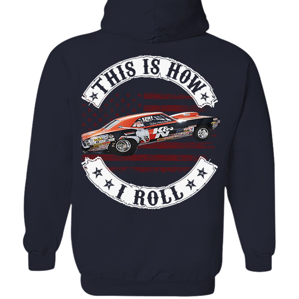 This Is How I Roll - Custom Photo Drag Racing Shirt - Personalized Upload Vehicle Photo Hv01