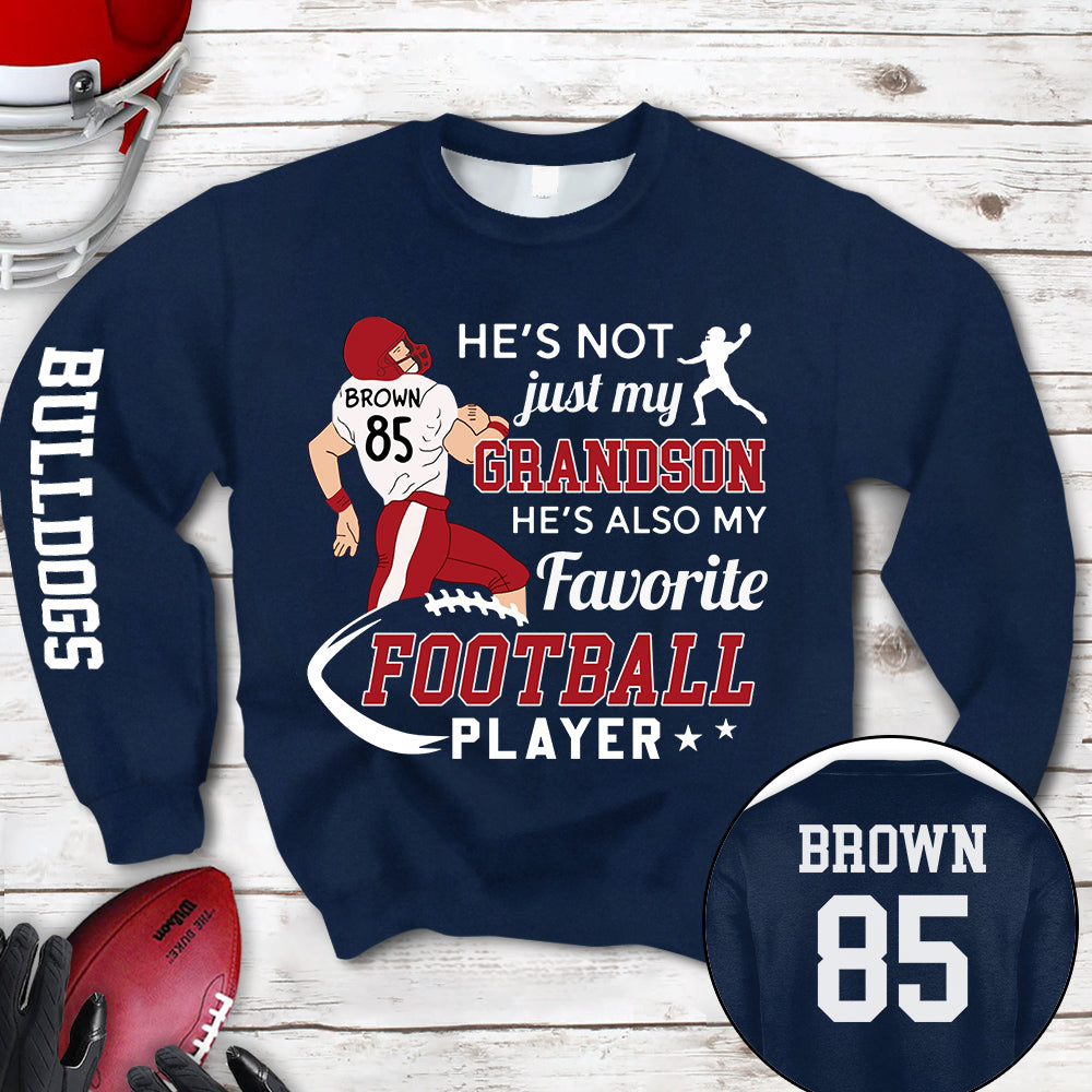 Personalized Shirt He's Not Just My Grandson He's Also My Favorite Football Player Football For Family Shirt K1702