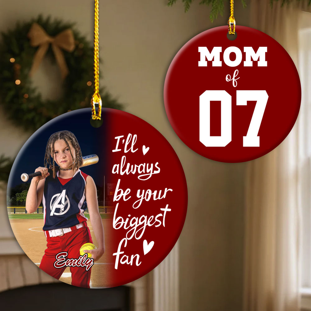 I'll Always Be Your Biggest Fan, Custom Photo Softball Ornament, Gift For Softball Family T1807 Pt99