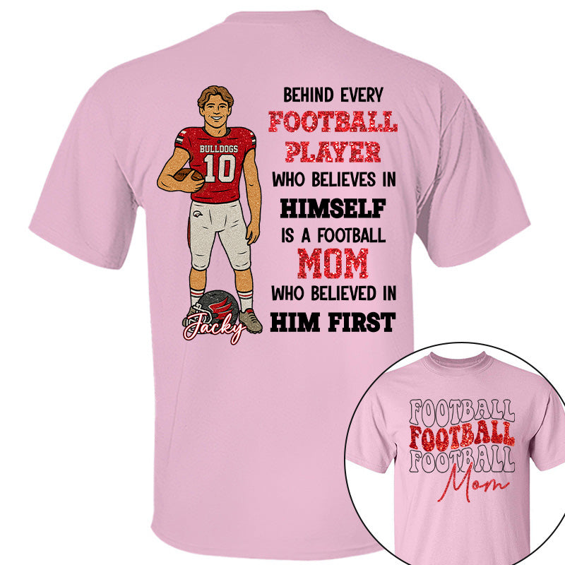 Custom Photo Behind Every Football Player Shirt - Personalized Shirt For Football Family Tu24 Pt99