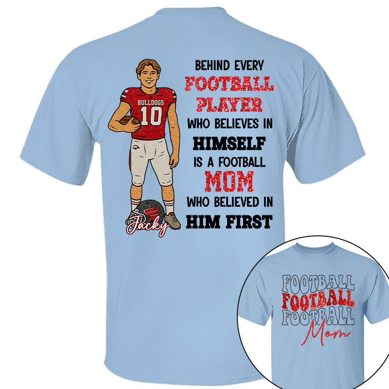 Custom Photo Behind Every Football Player Shirt - Personalized Shirt For Football Family Tu24 Pt99