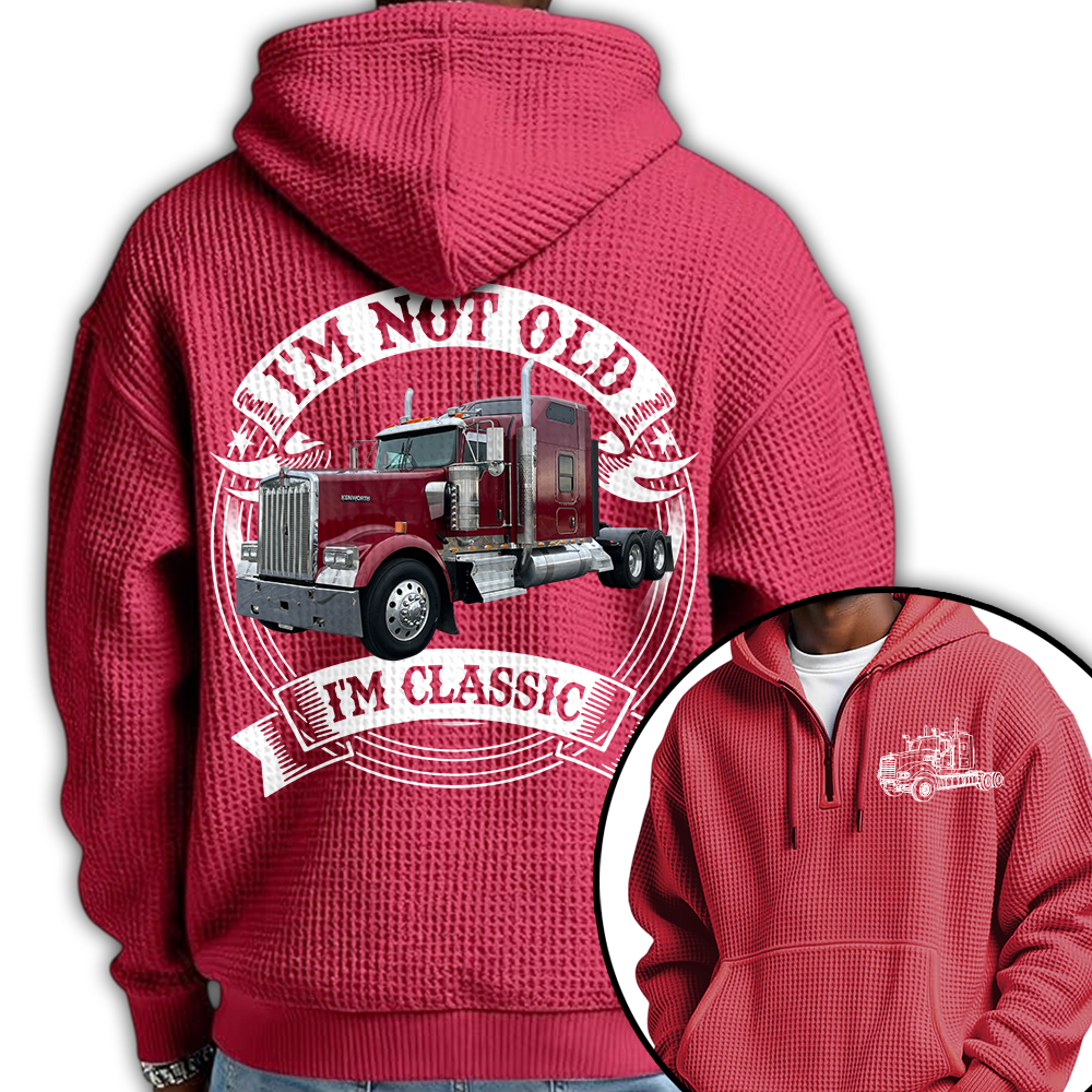 I'm Not Old I'm Classic Kenworth W900 Graphic Personalized Car's Photo Quarter Zip Hoodie Hv01