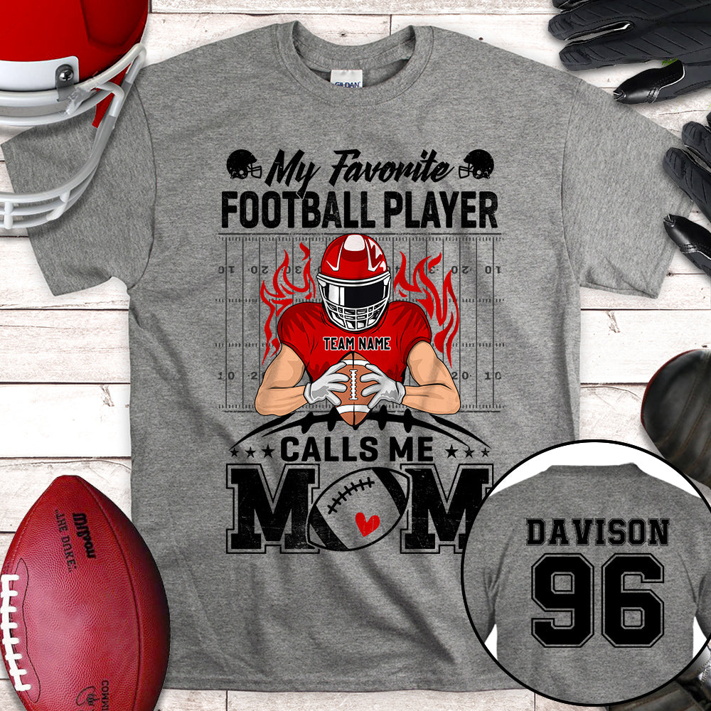 Personalized Shirt My Favorite Football Player Calls Me Mom Football Shirt K1702