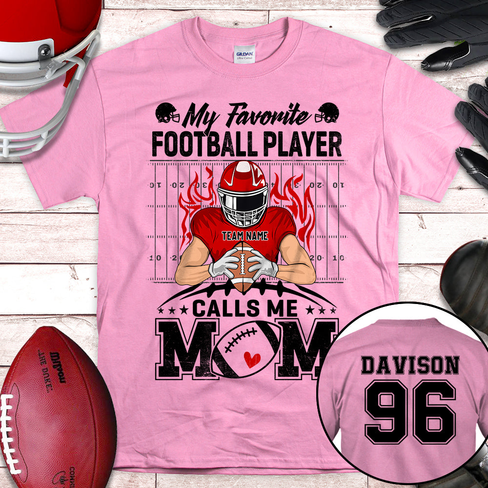 Personalized Shirt My Favorite Football Player Calls Me Mom Football Shirt K1702