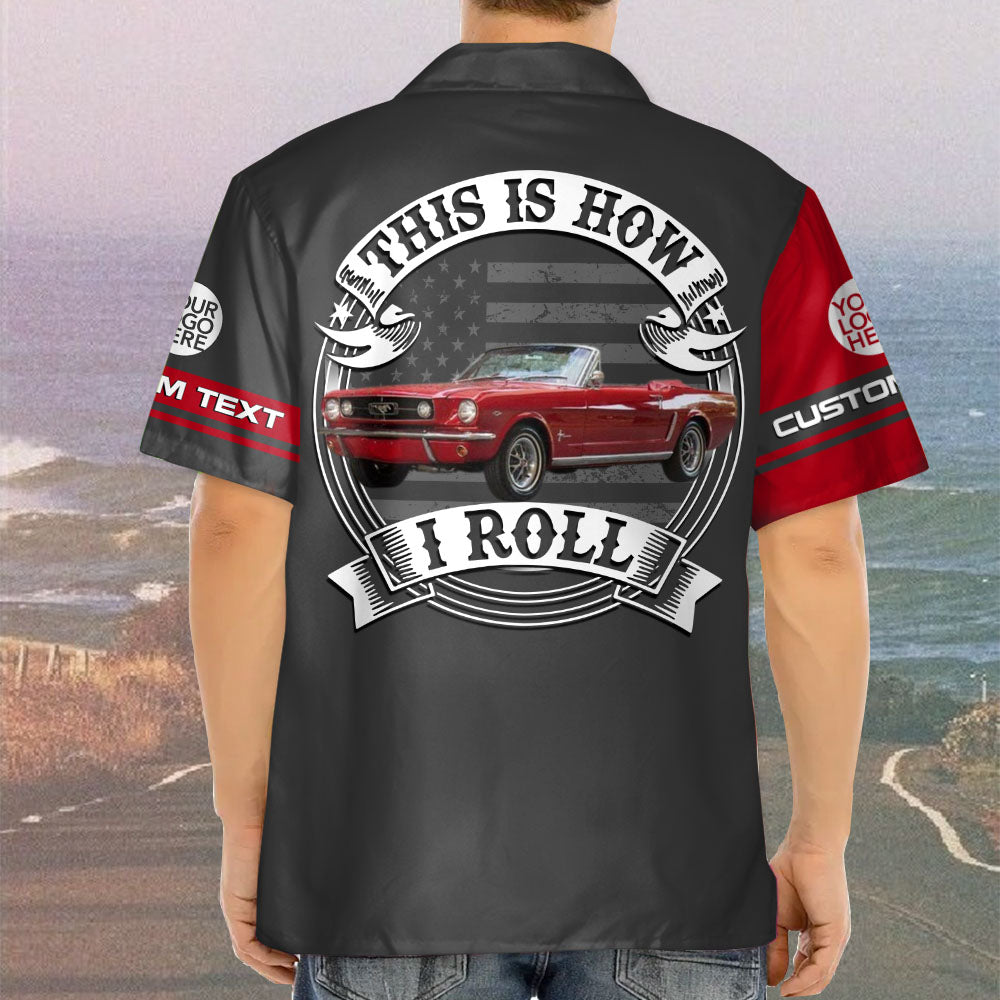 This Is How I Roll - Custom Photo Classic Car Shirt - Personalized Name Car Shirt Vr2 A2110 Pt99