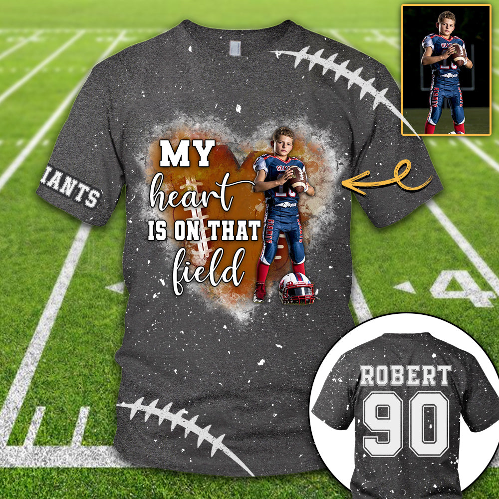 Personalized My Heart Is On That Field Football Custom Photo Player All Over Print Shirt K1702