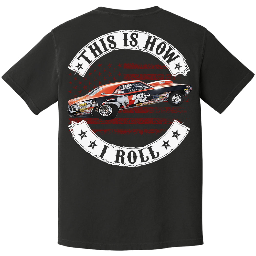 This Is How I Roll - Custom Photo Drag Racing Shirt - Personalized Upload Vehicle Photo Hv01