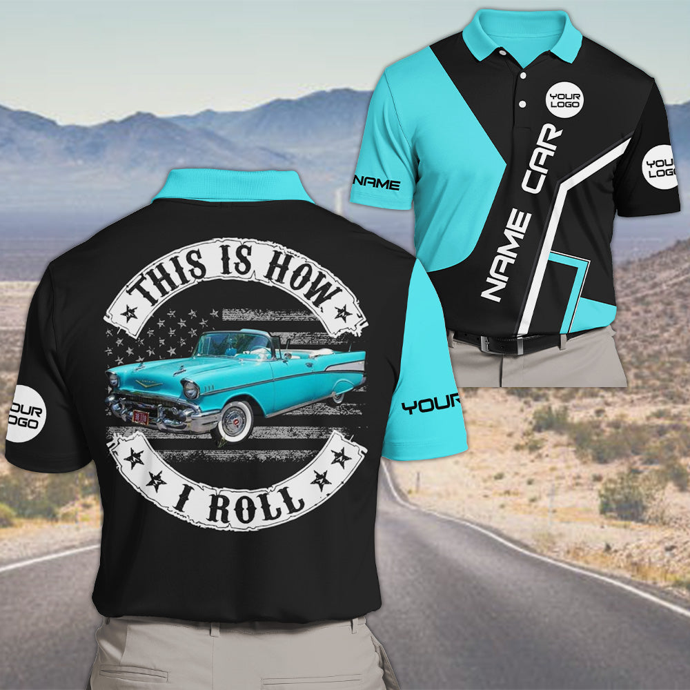 This Is How I Roll - Custom Photo Classic Car Shirt - Personalized Name Car Shirt Vr2 A2110 Pt99