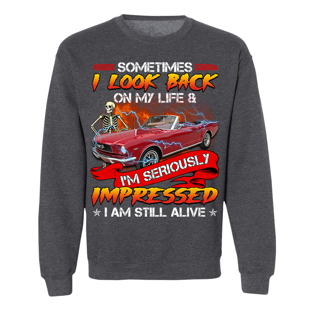 Sometimes I Look Back On My Life And I'm Seriously Impressed I'm still Alive - Custom Upload Photo Shirt Do99