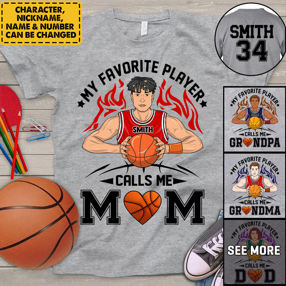 Personalized My Favorite Player Calls Me Mom Dad Grandma Shirt For Basketball Family Member Ph99 Nh00