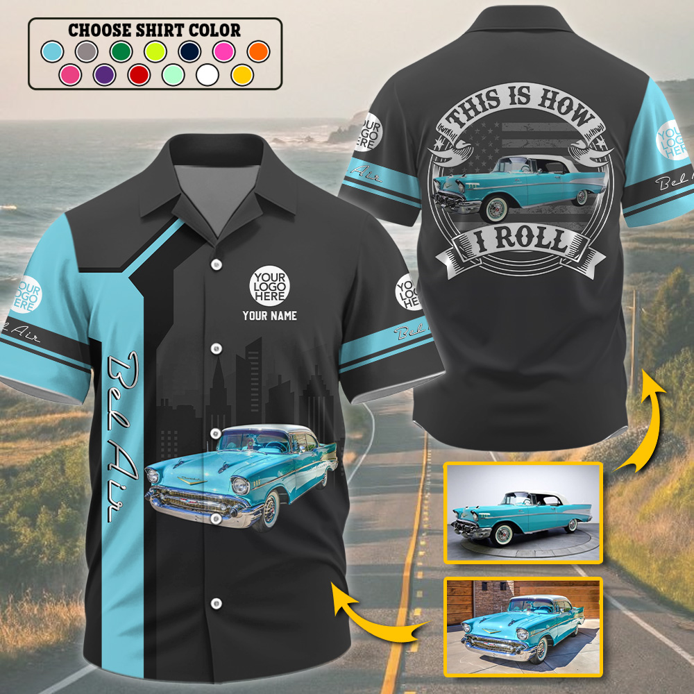 This Is How I Roll - Custom Photo Classic Car Shirt - Personalized Name Car Shirt vr3 A2110