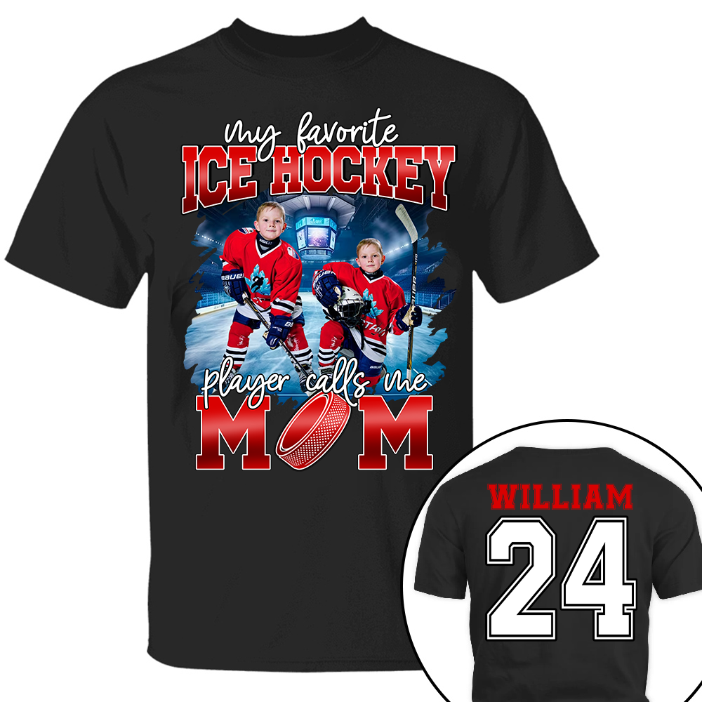My Favorite Ice Hockey Player Calls Me Mom Personalized Ice Hockey Shirt Gift Ice Hockey Mom Ice Hockey Dad GameDay