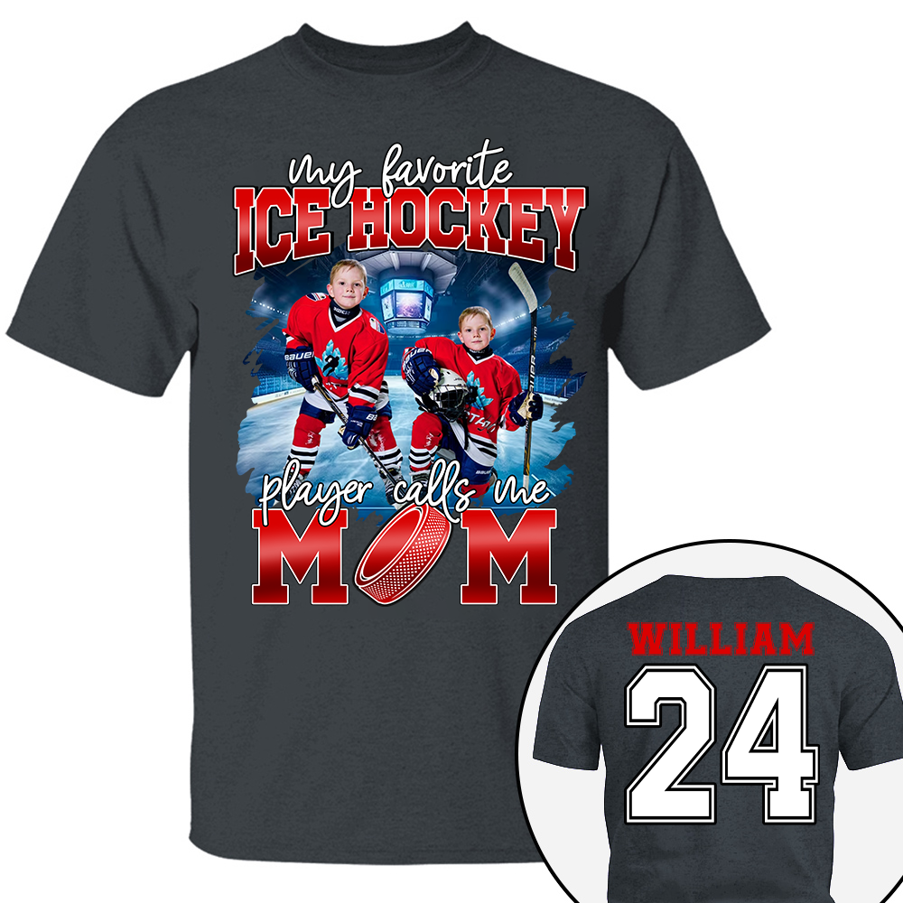 My Favorite Ice Hockey Player Calls Me Mom Personalized Ice Hockey Shirt Gift Ice Hockey Mom Ice Hockey Dad GameDay