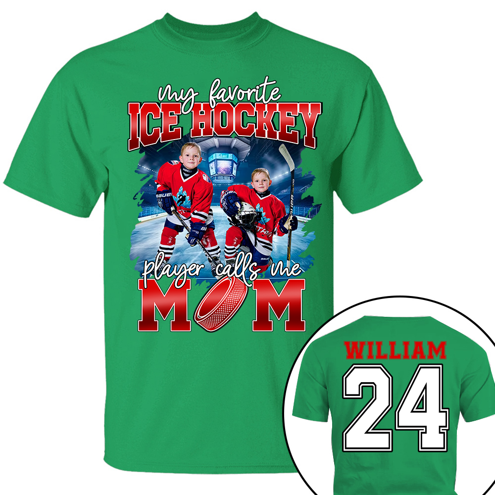 My Favorite Ice Hockey Player Calls Me Mom Personalized Ice Hockey Shirt Gift Ice Hockey Mom Ice Hockey Dad GameDay
