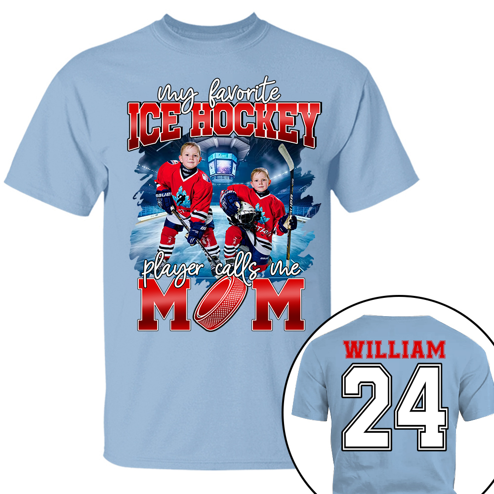My Favorite Ice Hockey Player Calls Me Mom Personalized Ice Hockey Shirt Gift Ice Hockey Mom Ice Hockey Dad GameDay