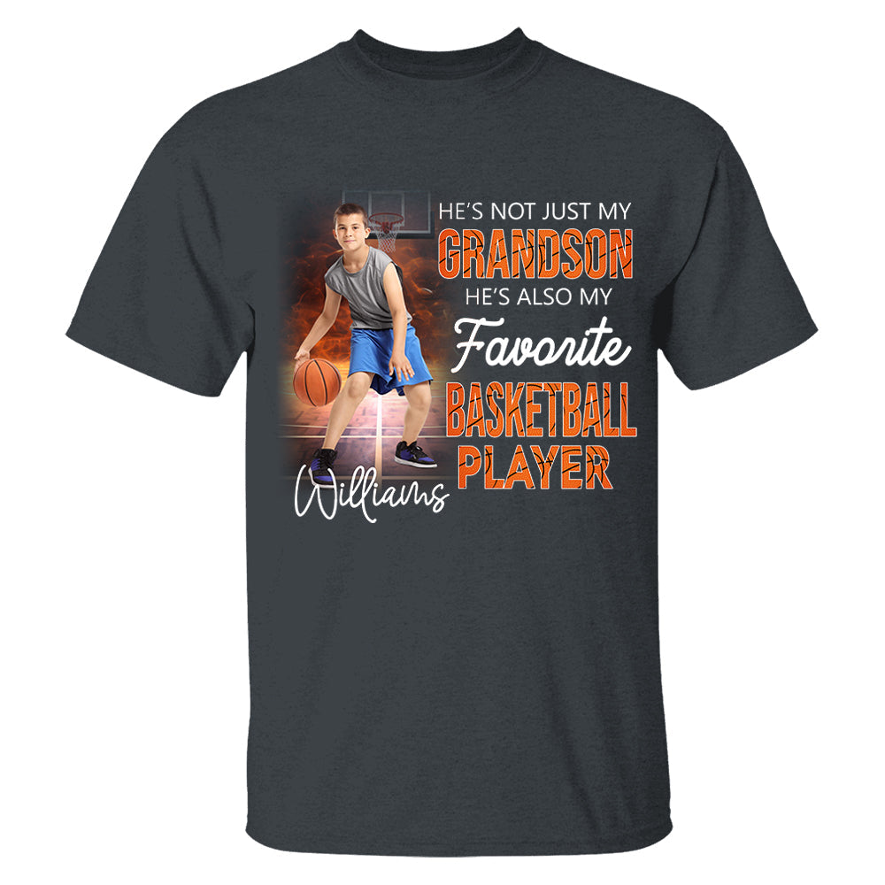 He's Not Just My Grandson He's Favorite Basketball Player - Personalized Shirt Tu20