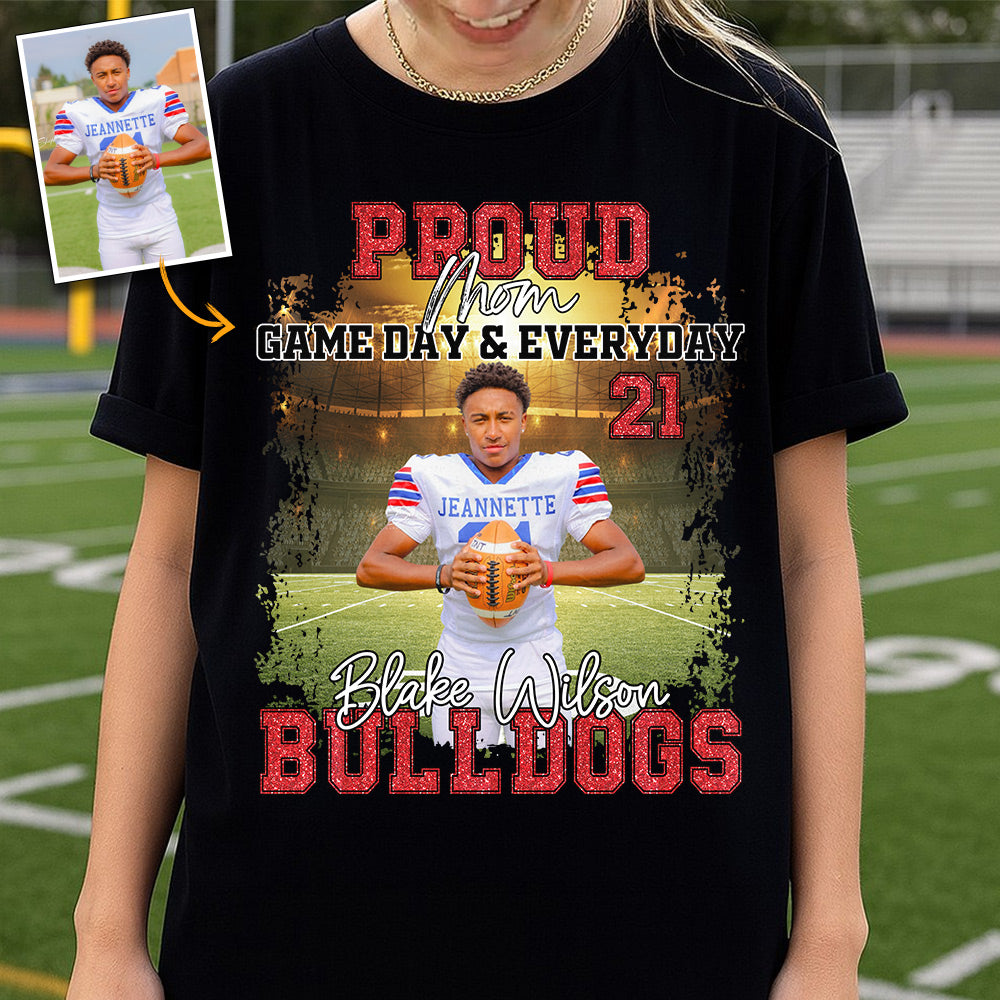Proud Mom Football Gameday & Everyday Persional Shirt Gift For Football Mom Grandma Football Lovers Tu24 Do99