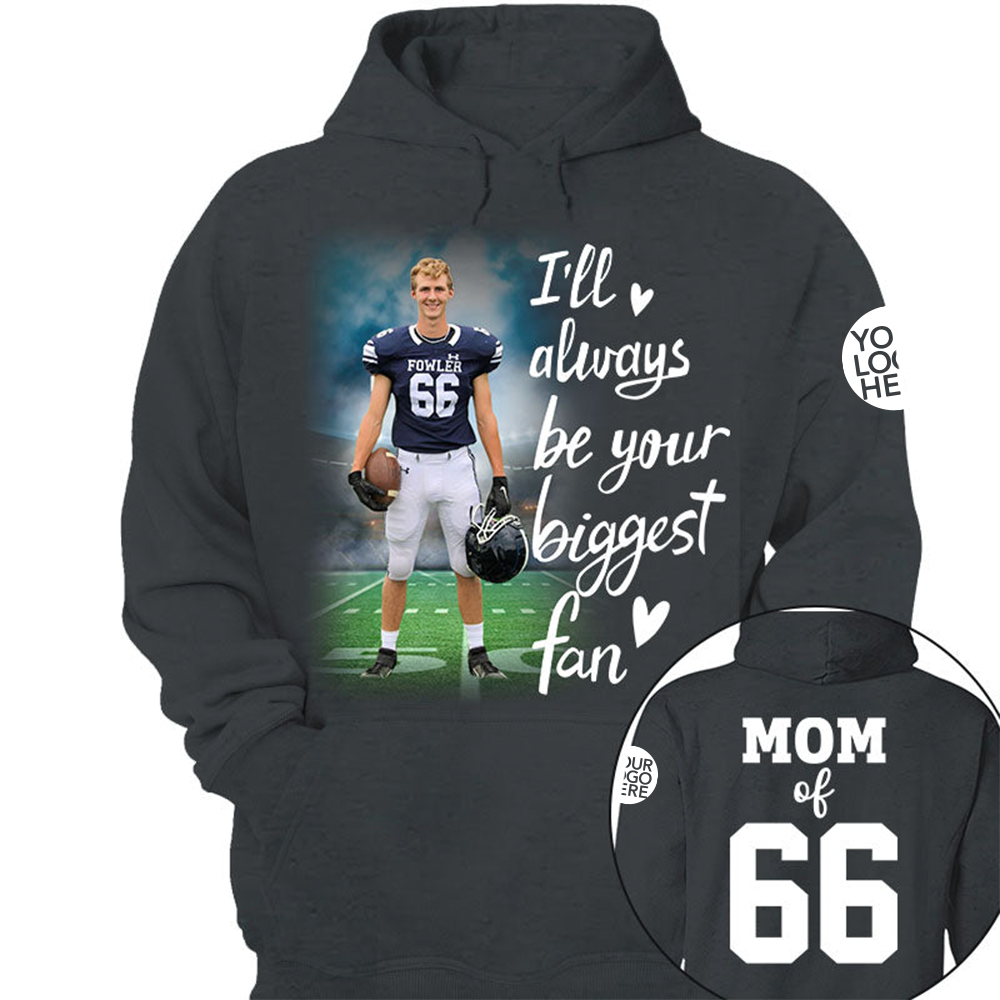 I'll Always Be Your Biggest Fan Personalized Shirt Custom Sport and Player Sport Mom Shirt vr2