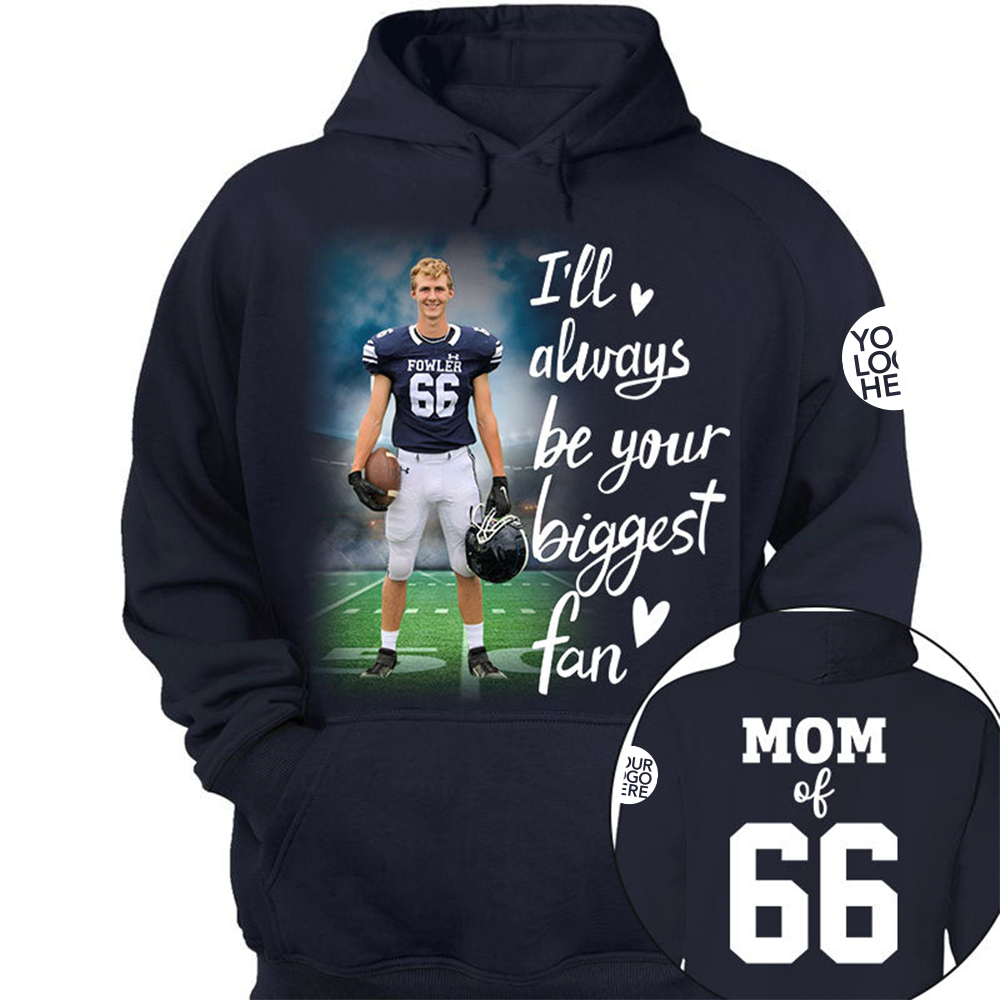 I'll Always Be Your Biggest Fan Personalized Shirt Custom Sport and Player Sport Mom Shirt vr2