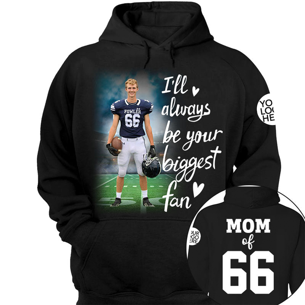 I'll Always Be Your Biggest Fan Personalized Shirt Custom Sport and Player Sport Mom Shirt vr2
