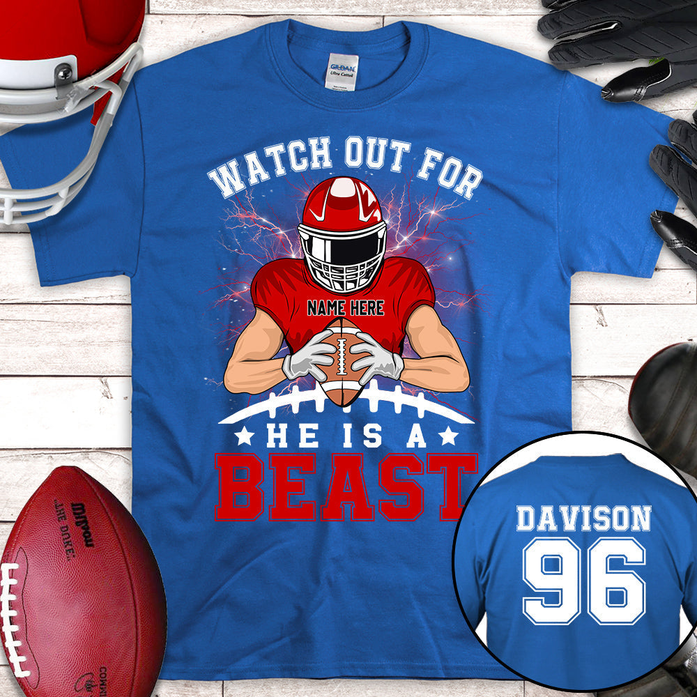 Personalized Shirt Watch Out For He's A Beast Football All Over Print Shirt K1702