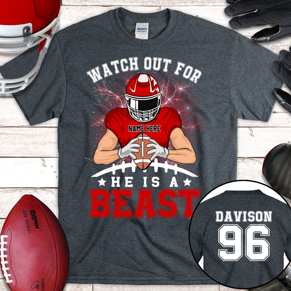 Personalized Shirt Watch Out For He's A Beast Football All Over Print Shirt K1702