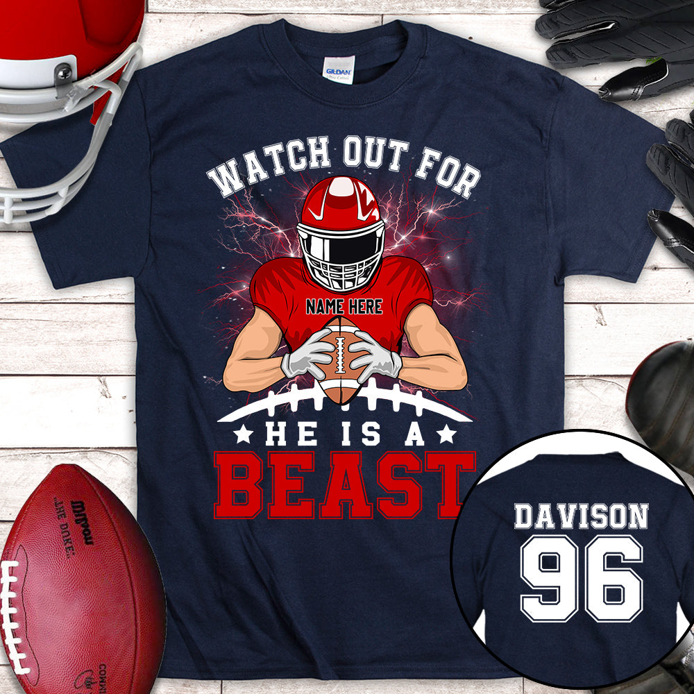 Personalized Shirt Watch Out For He's A Beast Football All Over Print Shirt K1702