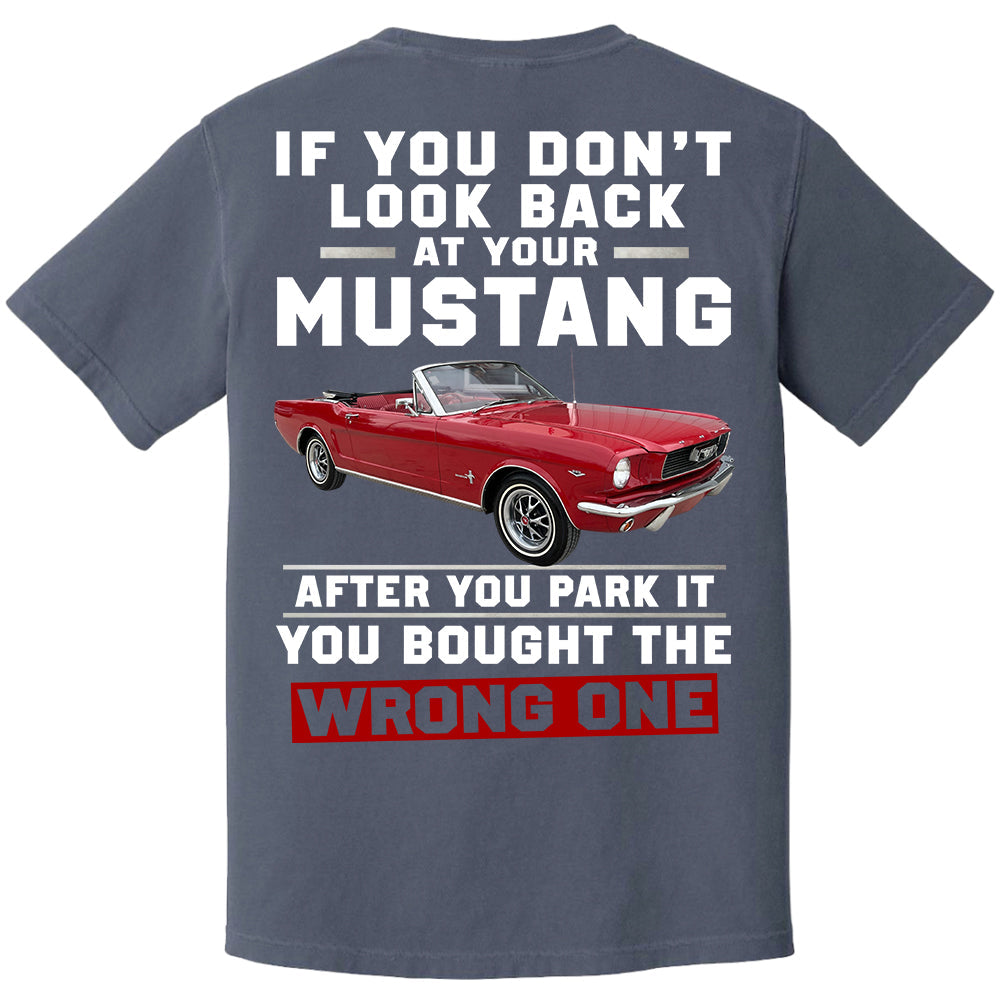 If You Don't Look Back At Your Car After You Park It You Bought The Wrong One - Custom Upload Photo Shirt Do99