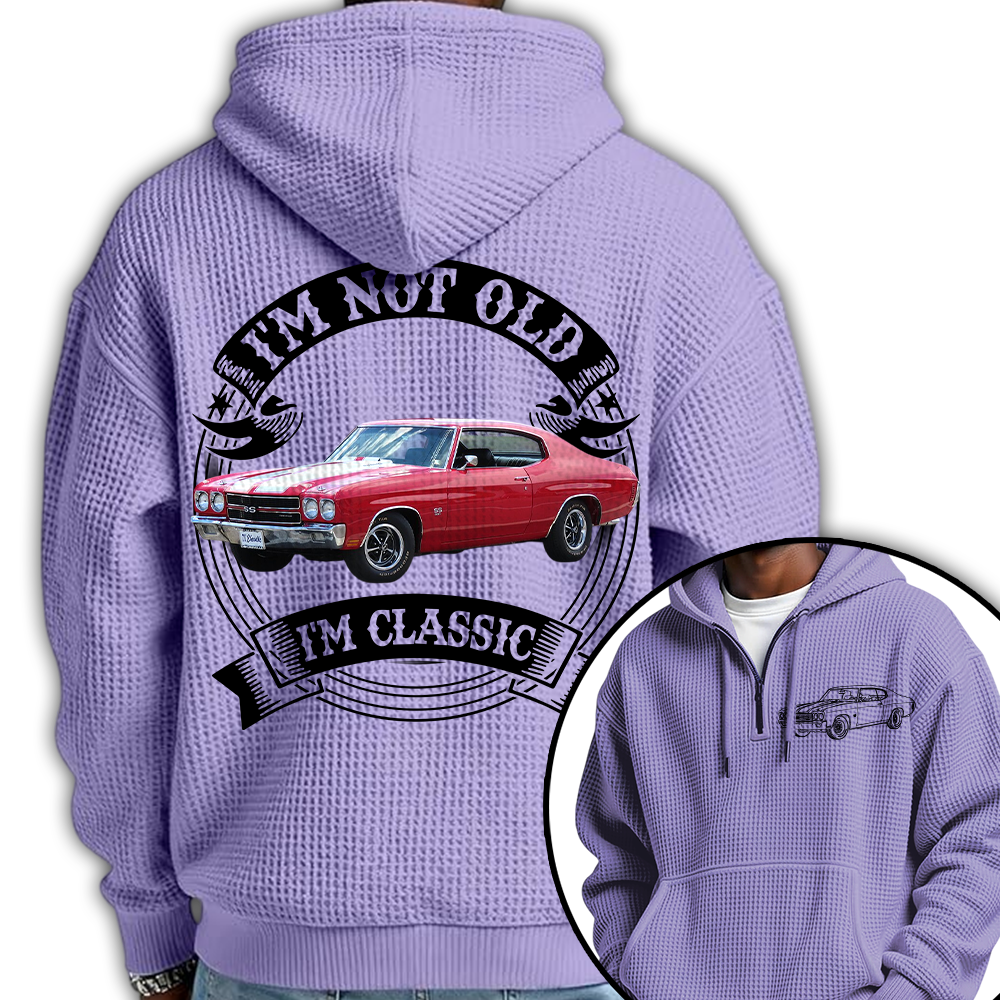 I'm Not Old I'm Classic Chevelle 1970 SS 454 Graphic Personalized Car's Photo Quarter Zip Hoodie Hv01