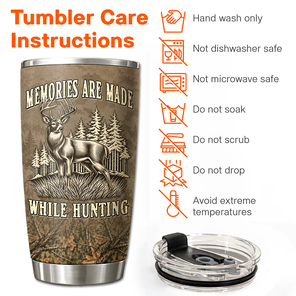 Memories Are Made While Hunting - Personalized Hunting Tumbler - Gifts for Hunter, Christmas Gifts for Husband, Dad, Father's Day A2110 Hv01