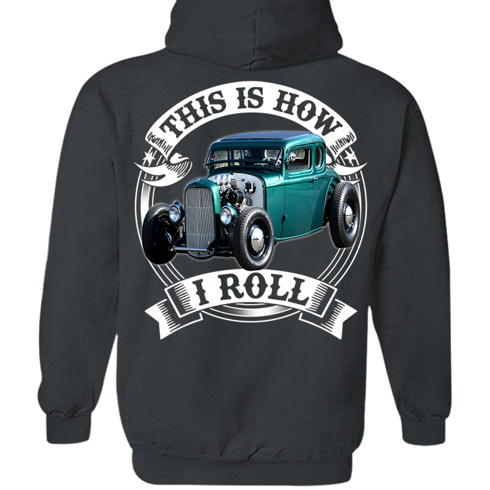 This Is How I Roll Custom Vechicle Photo T-shirt For Loved Ones H2511 Trna