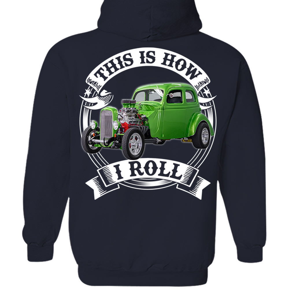 This Is How I Roll Custom Vechicle Photo T-shirt For Loved Ones H2511 Trna