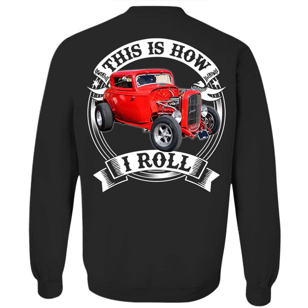 This Is How I Roll Custom Vechicle Photo T-shirt For Loved Ones H2511 Trna