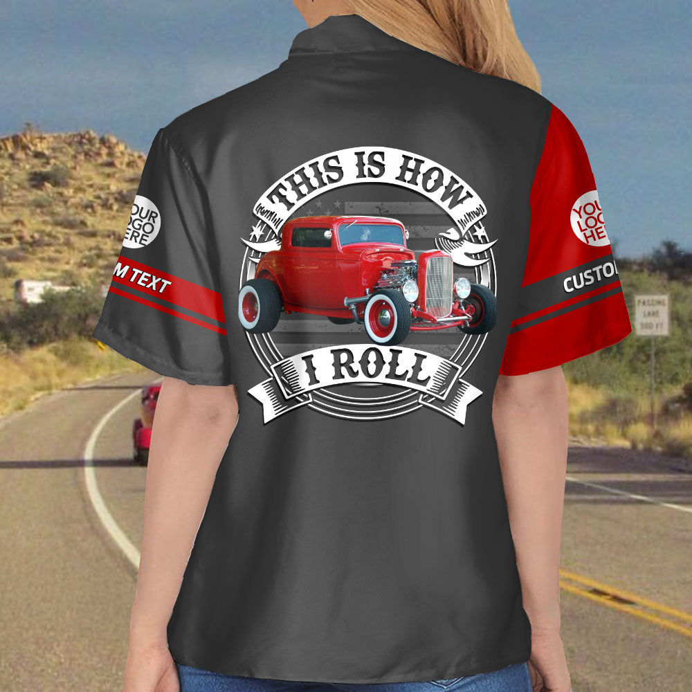 This Is How I Roll Custom Vechicle Photo T-shirt For Loved Ones Vr2 A2110 Pt99